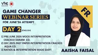 ACCA FR Eng Day 2 Game Changer Webinar Series June'26 | Pass FR First Attempt | Success Strategy