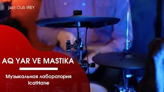 : AQ-YAR ve MASTiKA. Crimean Tatar's Jazz Music | IcatHane |   