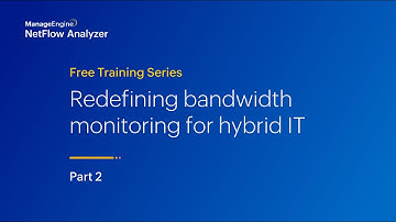 ManageEngine NetFlow Analyzer Free Training | Season 2 | Part 2