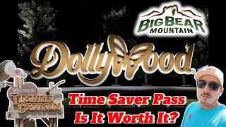 Dollywood Time Saver Pass.. Is it worth it?