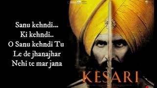 Sanu Kehndi (LYRICS) | Kesari | Akshay Kumar & Parineeti Chopra | Romy & Brijesh Shandilya