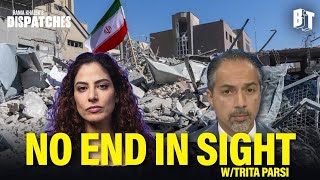 The War On Iran Is Spiraling Out of Control, w/ Trita Parsi