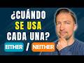 La guía MÁS fácil para entender EITHER y NEITHER en inglés rápido