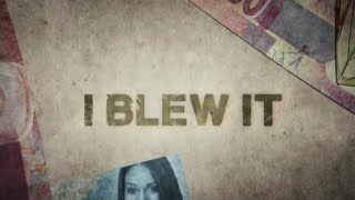 I Blew it Episode 1: Full Episode!!!!