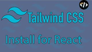 Install Tailwind For React  - React for Tailwind Tutorial