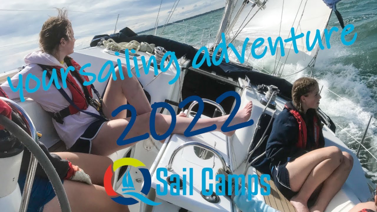 Quaystage Sail Camps Your sailing adventure 2022 YouTube