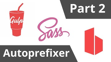 Simple Project with Gulp, Sass, & Browsersync - Part 2 - Adding Autoprefixer