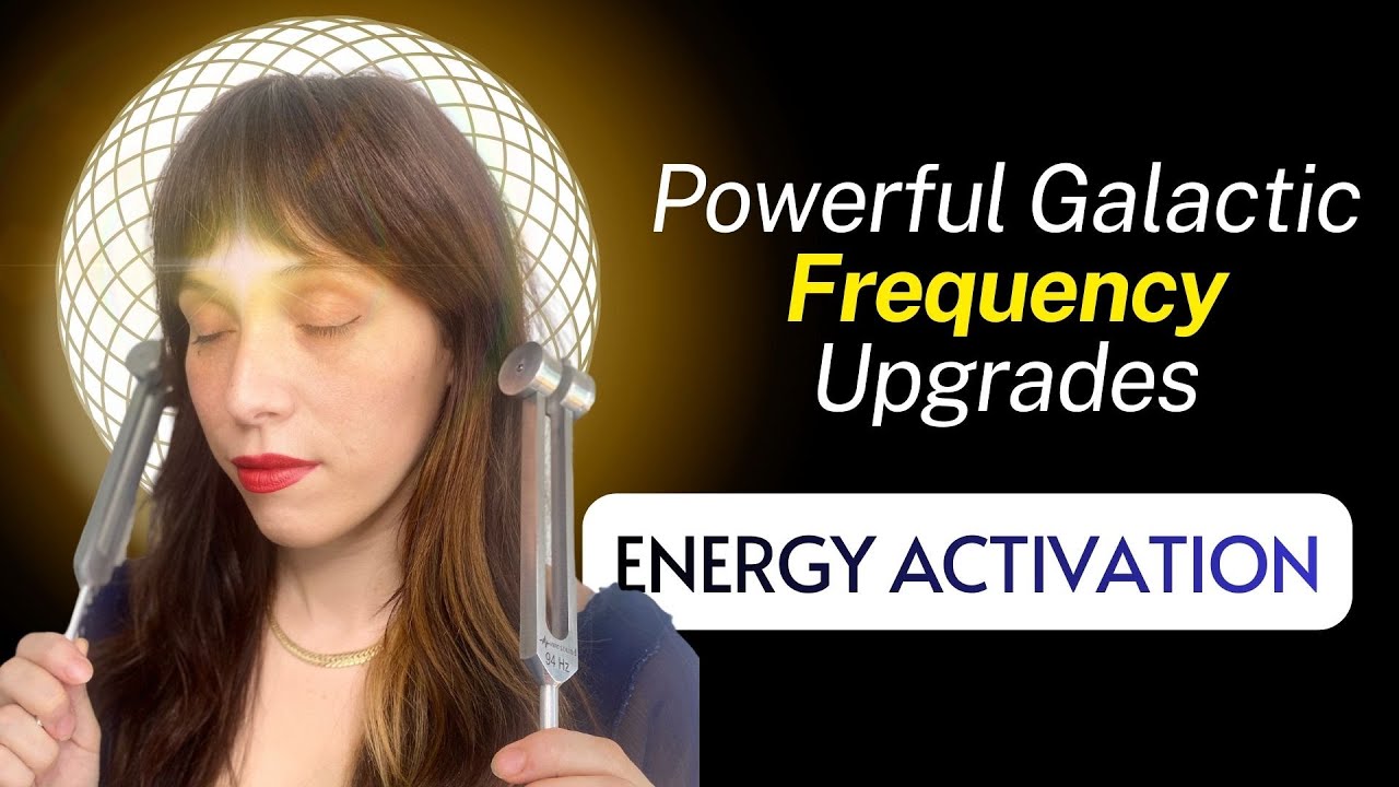 {powerful} Galactic Frequency UPGRADES -Lyran, Andromedean, Pleadian, Angelic, Arcturian light codes