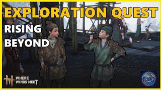 Exploration Quest - Rising Beyond - Where winds meet