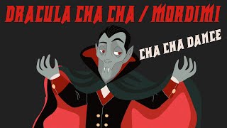 DRACULA CHA CHA  - MORDIMI (Cha cha Dance) by Famasound