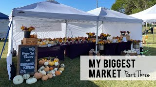 My Biggest Market PART THREE : Bouquet Making, Setup & The Market!!!  Sunshine and Flora VLOG