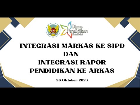 Integrasi Markas ke SIPD dan Integrasi Rapor Pendidikan ke ARKAS