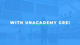 Unacademy GRE: The Ultimate Guide to Passing Your Test