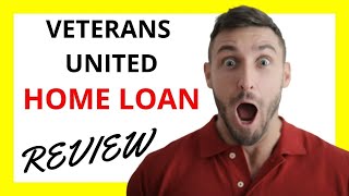 ? Veterans United Home Loans Review: Pros and Cons