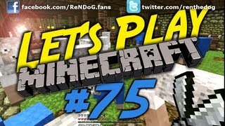 [Part 75] Let's Play Minecraft - Molehole Maintenance