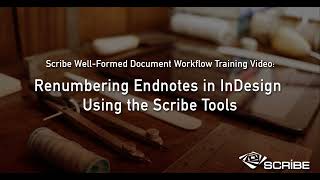 Scribe's WFDW Tutorial: Renumbering Endnotes in InDesign Using the Scribe Tools