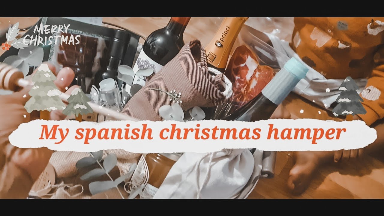 WHAT'S IN MY SPANISH CHRISTMAS HAMPER🎄🍒