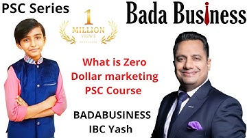 Zero Dollar Marketing PSC Course By Paritosh Sir | PSC series | Yash Jain | BADABUSINESS IBC YASH