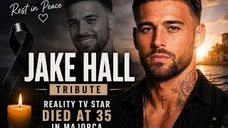 JAKE HALL DEAD AT 35 💔 | Reality TV Star Tribute
