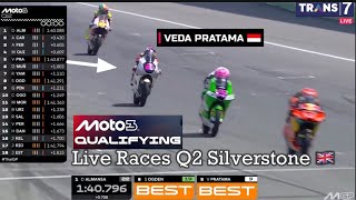 Live Trans 7 Motogp Silverstone 🇬🇧 | Qualifying Moto3 🔴 Full Live Veda Ega Pratama 🇲🇨 Q2 Silverstone