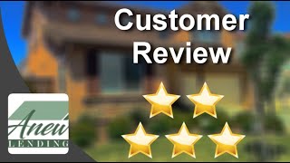 Anew Lending Elk GroveRemarkableFive Star Review by Betty Watkins