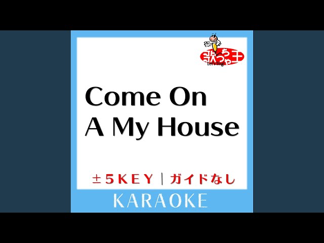 Come On A My House (原曲歌手:Hey!Say!JUMP) - YouTube
