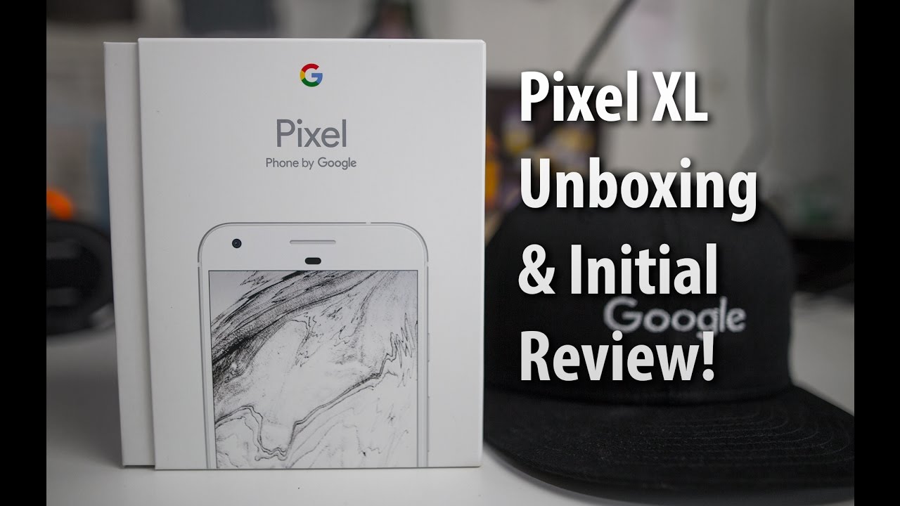 Google Pixel XL Unboxing & Initial Review! - YouTube