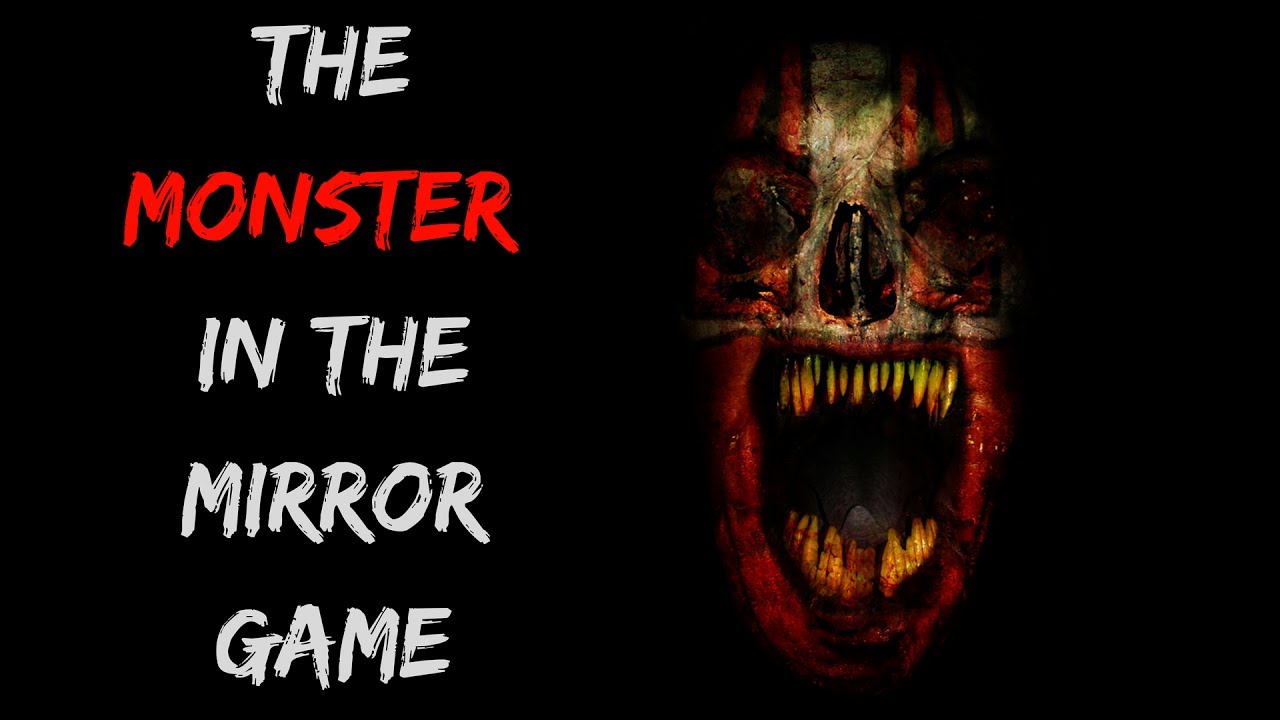 "The Monster In The Mirror Game" Ritual YouTube