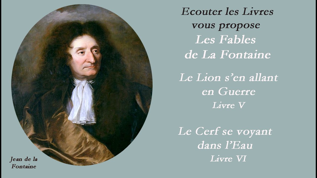 Le Lion s'en allant en Guerre - Le Cerf se voyant dans l'Eau - Fable de
