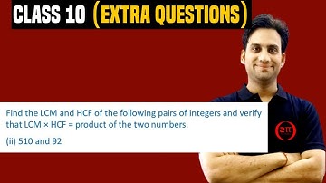 Find the LCM and HCF of the following pairs of integers and verify that LCM × HCF = product of the