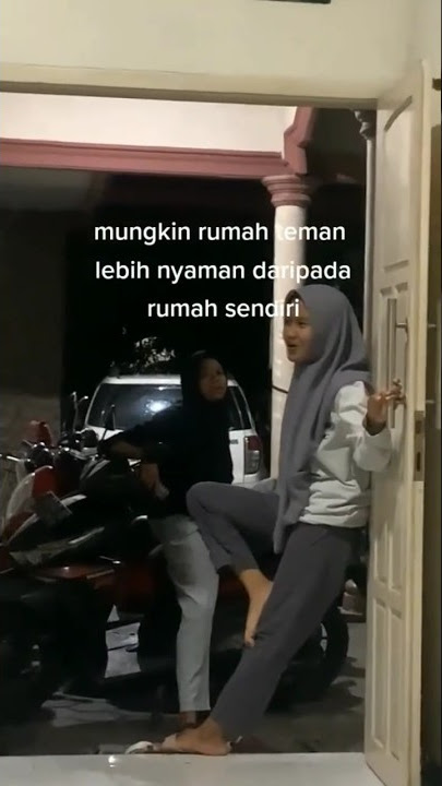 STORY WA 🌠 11 DETIK MUNGKIN RUMAH TEMAN LEBIH NYAMAN DARIPADA RUMAH SENDIRI🍀#shorts #storywa #viral