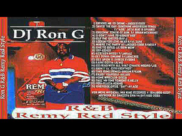DJ RON G - R&B REMY RED STYLE [2000] - YouTube