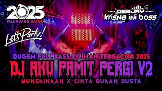 Download Lagu DUGEM FULL BASS PILIHAN TERGACOR 2025⁉️DJ AKU PAMIT PERGI V2 SINSO X MUNGKINKAH X CINTA BUKAN DUSTA MP3 Download Lagu DUGEM FULL BASS PILIHAN TERGACOR 2025⁉️DJ AKU PAMIT PERGI V2 SINSO X MUNGKINKAH X CINTA BUKAN DUSTA MP3