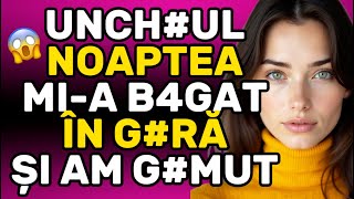 Unchiul dormea liniștit dar ce am văzut m a lăsat fără cuvinte