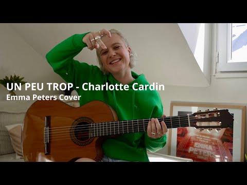 Un peu trop - Charlotte Cardin (Emma Peters Cover)