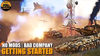 Getting Started In Bad Company | NO MODS Invade & Annex (What You Need To Know)