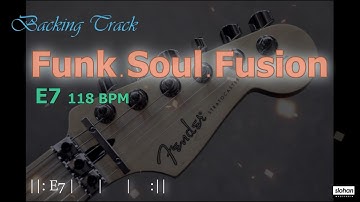 Funk  Soul  Fusion ／Backing Track (E7 118 BPM)