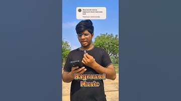 “Background Music Ka Naam Kaise Pata Kare?”