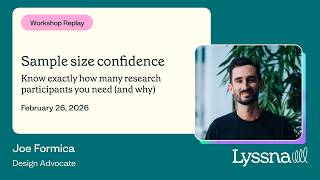 Sample size confidence: Know exactly how many research participants you need (and why) | Lyssna