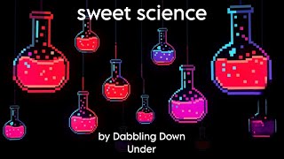 sweet science // dabbling down under songs