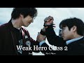 𝓟𝓵𝓪𝔂𝓵𝓲𝓼𝓽 ::  드라마 약한영웅 클래스 2 OST 음악모음│Drama Weak Hero Class 2 OST FULL Part Album ✨│플레이리스트 광고없음 OST추천