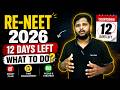 RE-NEET 2026: 12 Days Left ⚠️ गलती मत करना!