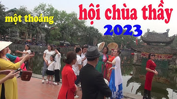 LỄ HỘI CHÙA THẦY QUỐC OAI HÀ NỘI 2023