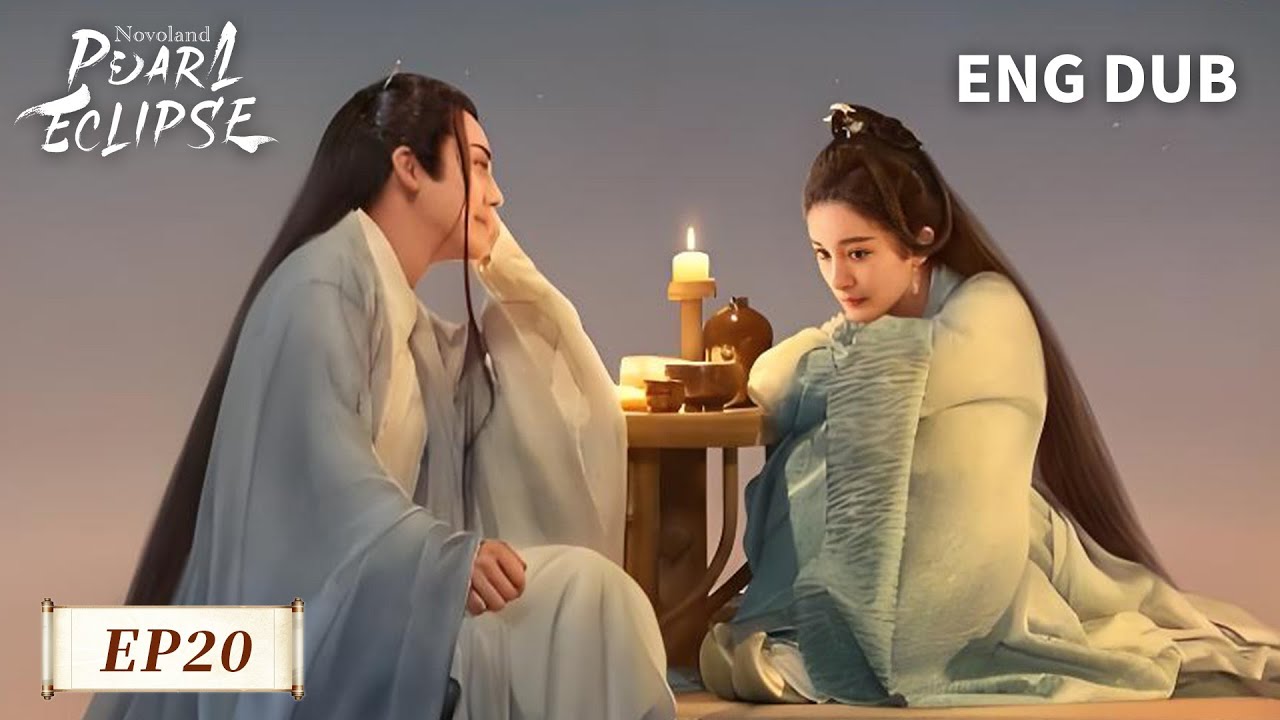 ENG DUB【Novoland: Pearl Eclipse 斛珠夫人】EP20 | ❄️ The
