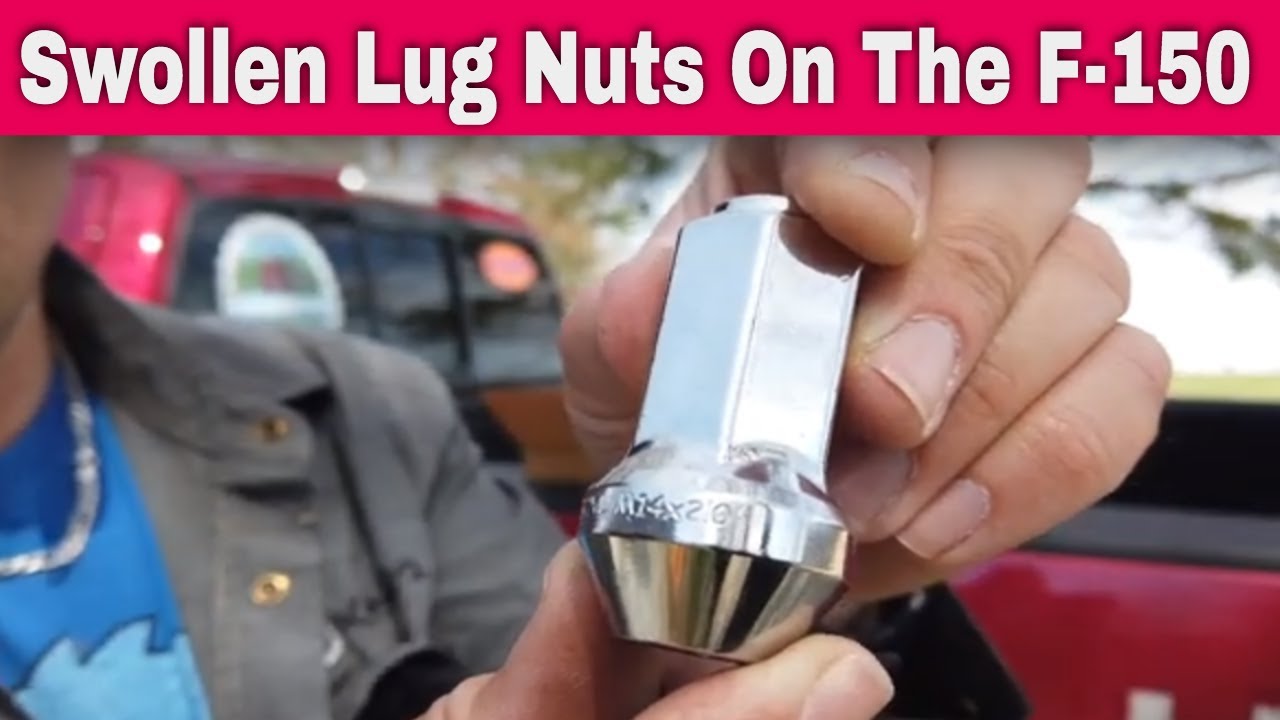 The F150 Has Swollen Lug Nuts 185 YouTube