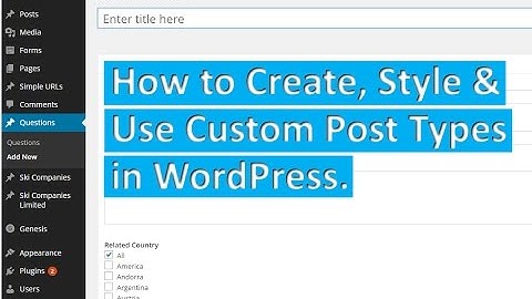 How to Create, Style & Use Custom Post Types in WordPress