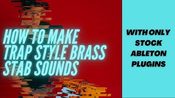 How To Make Trap Style Brass Sounds // Ableton 11 Sound Design Tutorial