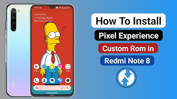 How To Install Pixel Experience Custom Rom In Redmi Note 8