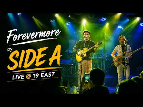 Side A - Forevermore (Live at 19 East) | OPM Live Performance