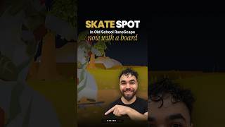 Old School RuneScape became a skate spot.